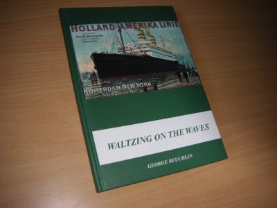 Tweedehands boek: Waltzing on the waves van auteur Reuchlin, George - Hardcver, als nieuw.
