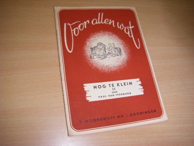 Boek met de titel: Nog te klein. Tweededeeltje