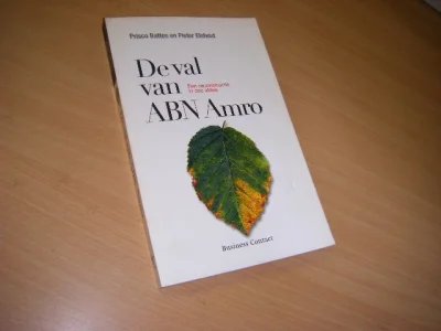 Boek met de titel: De val van ABN AMRO