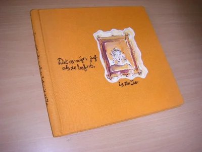 Boek met de titel: Dit is mijn juf. Als ze lief is is ze zo