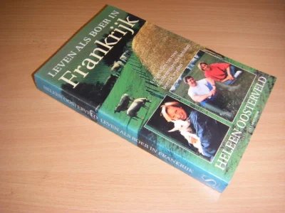 Tweedehands boek: Leven als boer in Frankrijk van auteur Heleen Ooosterveld - Paperback, in goede staat