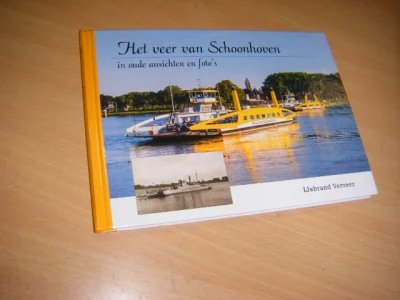 Boek met de titel: Het veer van Schoonhoven in ansichten en oude foto s.