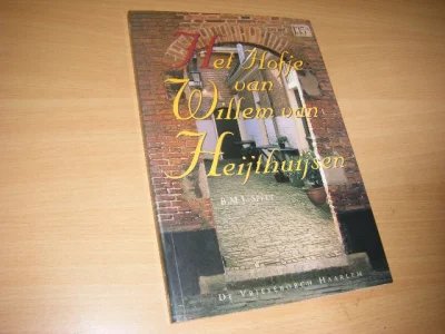 Boek met de titel: Het Hofje van Willem van Heijthuijsen