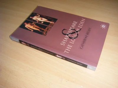 Tweedehands boek: Shakespeare and the Loss of Eden van auteur Catherine Belsey  - Engelstalige paperback, in goede staat