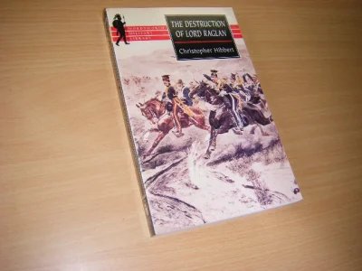 Tweedehands boek: The Destruction of Lord Raglan van auteur Christopher Hibbert  - Engelstalige paperback, in nieuwstaat