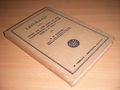 Boek met de titel: Leidraad bij de studie van Tien jaren uit den tachtigjarigen oorlog (1588-1598) door dr. R. Fruin