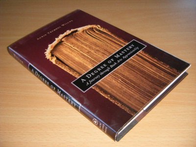 Tweedehands boek: A Degree of Mastery van auteur Annie Tremmel Wilcox - Hardcover with dustjacket, in excellent condition.