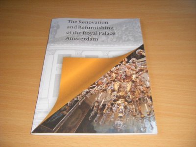Tweedehands boek: The Renovation and Refurnishing of the Royal Palace Amsterdam van auteur Paula van der Heiden (tekst) - Geniet boek, in goede staat. Geillustreerd.