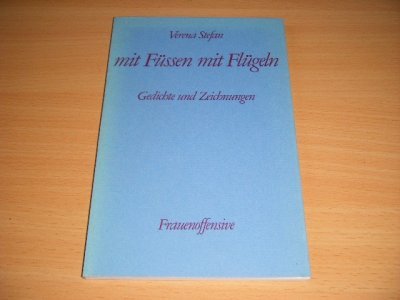 Tweedehands boek: Mit Fussen mit Flugeln van auteur Verena Stefan - Paperback met stofomslag, in goede staat. Geillustreerd.