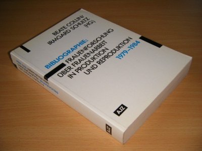 Boek met de titel: Bibliographie Frauenforschung uber Frauenarbeit in Produktion und Reproduktion, 1979-1984
