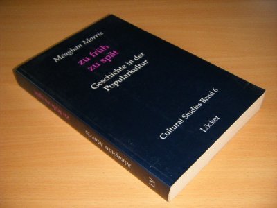 Tweedehands boek: Zu fruh, zu spat van auteur Meaghan Morris - Paperback met flappen, in zeer goede staat.