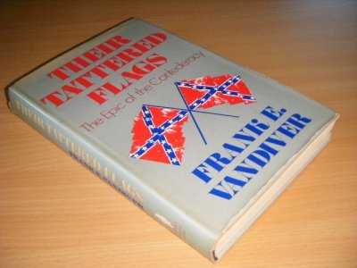 Tweedehands boek: Their Tattered Flags van auteur Frank E. Vandiver - Hardcover with dustjacket, traces of use, in good condition.
