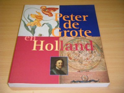 Tweedehands boek: Peter de Grote en Holland van auteur Renee Kistemaker, Natalja Kopaneva en Annemiek Overbeek - Paperback, in goede staat. Geillustreerd.