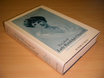 Boek met de titel: Jennie: the Life of Lady Randolph Churchill: The dramatic years, 1895-1921
