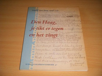 Tweedehands boek: Den Haag, je tikt er tegen en het zingt van auteur Aad Meinderts, Saskia Petit en Dick Welsink - Paperback, in goede staat. Geillustreerd.