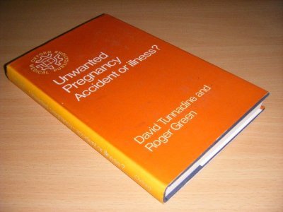 Boek met de titel: Unwanted Pregnancy--accident Or Illness?