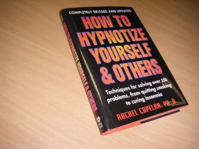 Tweedehands boek: How to Hypnotize Yourself and Others van auteur Rachel Copelan  - Engelstalig. Gebonden met stofomslag, in zeer goede staat. Completely revised and updated 1995 edition. 