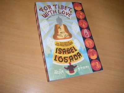 Tweedehands boek: For Tibet, with Love van auteur Isabel Losada  - Paperback, ngels, in zeer goede staat