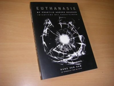 Tweedehands boek: Euthanasie, de praktijk anders bekeken van auteur Hans van Dam  - Paperback, in goede staat