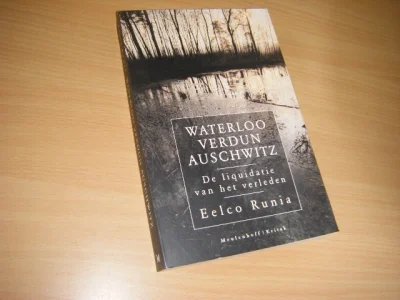 Boek met de titel: Waterloo, Verdun, Auschwitz