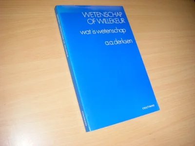 Tweedehands boek: Wetenschap of willekeur van auteur A. A. Derksen  - Paperback, in nieuwstaat