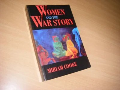 Tweedehands boek: Women and the War Story van auteur Miriam Cooke  - Paperback, Engels, in goede staat. Naam voorin. 