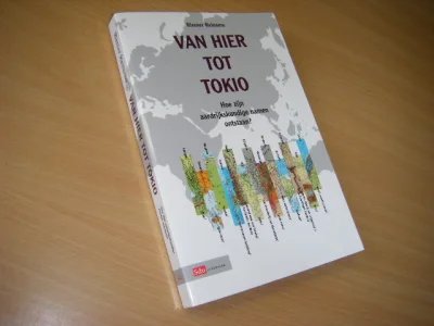 Tweedehands boek: Van hier tot Tokio van auteur Riemer Reinsma - Paperback, in vrijwel nieuwstaat
