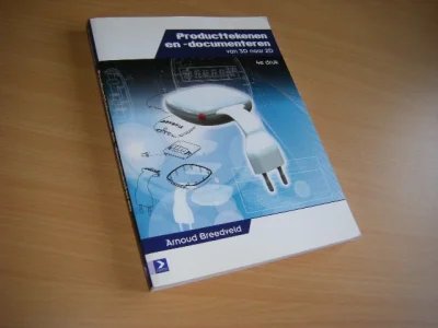 Boek met de titel: Producttekenen en documenteren van 3D naar 2D
