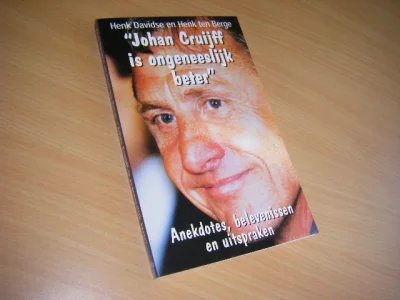 Tweedehands boek: Johan Cruijff is ongeneeslijk beter van auteur Henk Davidse; Henk ten Berge  - Paperback, in zeer goede en frisse staat