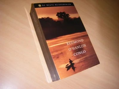 Tweedehands boek: Congo van auteur Redmond O Hanlon - Dikke paperback, in het Nederlands vertaald door Tineke Davids, in zeer goede en frisse staat