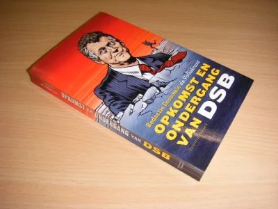 Boek met de titel: Opkomst en ondergang van DSB