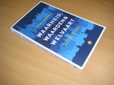 Tweedehands boek: Waarheid, waarden en welvaart van auteur Victor Broers - Paperback, als nieuw