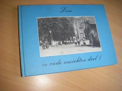 Boek met de titel: Lisse in oude ansichten deel 1