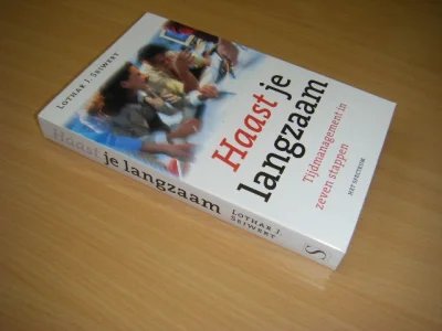 Tweedehands boek: Haast je langzaam van auteur Lothar Seiwert  - Paperback, in zeer goede staat