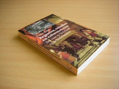 Boek met de titel: Regenten, Rebellen en Reformatoren, een visie op Nederland en de Nederlanders
