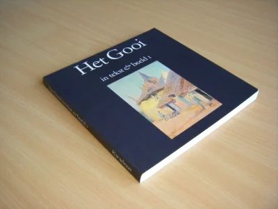 Boek met de titel: Het Gooi in tekst en beeld 1