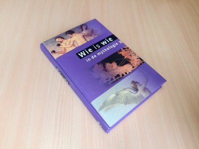 Tweedehands boek: Wie is wie in de mythologie van auteur Samengesteld - Hardcover, zo goed als nieuw