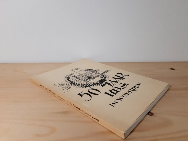 Boek met de titel: 50 jaar H.B.S. in Woerden