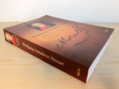 Boek met de titel: Wolfgang Amadeus Mozart, volledig overzicht van zijn leven en werk