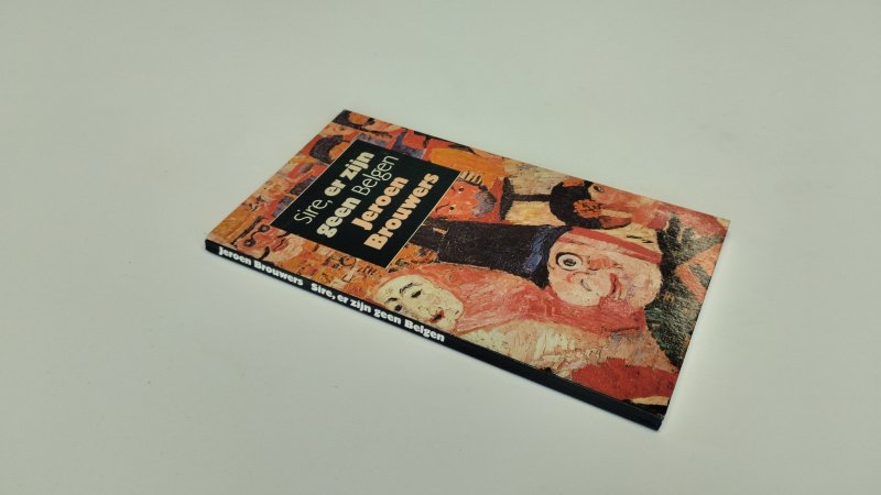 Boek met de titel: Sire, er zijn geen Belgen