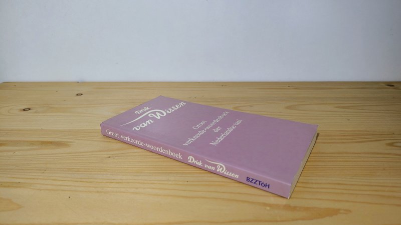 Boek met de titel: Groot verkeerde-woordenboek der Nederlandse taal