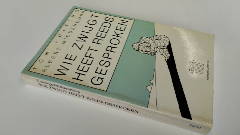Boek met de titel: Wie zwijgt heeft reeds gesproken