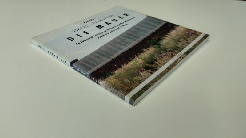 Tweedehands boek: Die Mauer van auteur Eyal Ofer - Duitstalige Softcover met flappen, netjes en onbeschreven (painga's klein beetje verkleurd). In goede staat