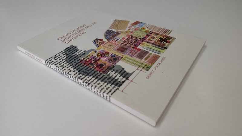 Tweedehands boek: Frans de Jong Schilderen met de Drukpers van auteur Gerrit Jan de Rook - Paperback met flappen, als nieuw!