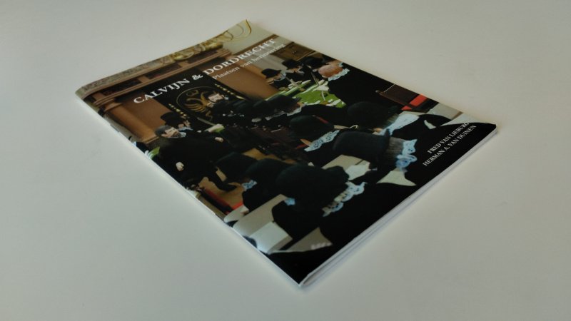 Tweedehands boek: Calvijn & Dordrecht van auteur Fred van Lieburg / Herman A. van Duinen - Paperback, nette staat, lichte gebruikssporen