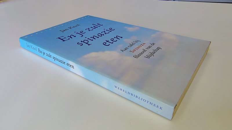 Tweedehands boek: En je zult spinazie eten van auteur Jan Knol - Paperback met flappen, als nieuw!