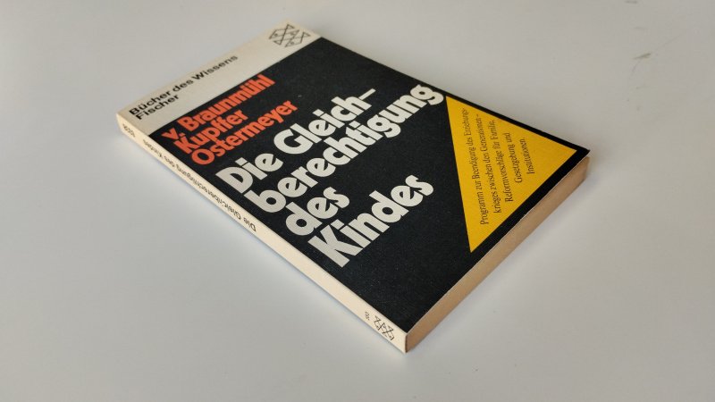 Tweedehands boek: Die Gleichberechtigung des Kindes van auteur Von Braunmühl, Ostermeyer - Duitstalige paperback, geen stofomslag, kaft licht verkleurd, typex op schutblad, aantekeningen met potlood gemaakt, in redelijke staat