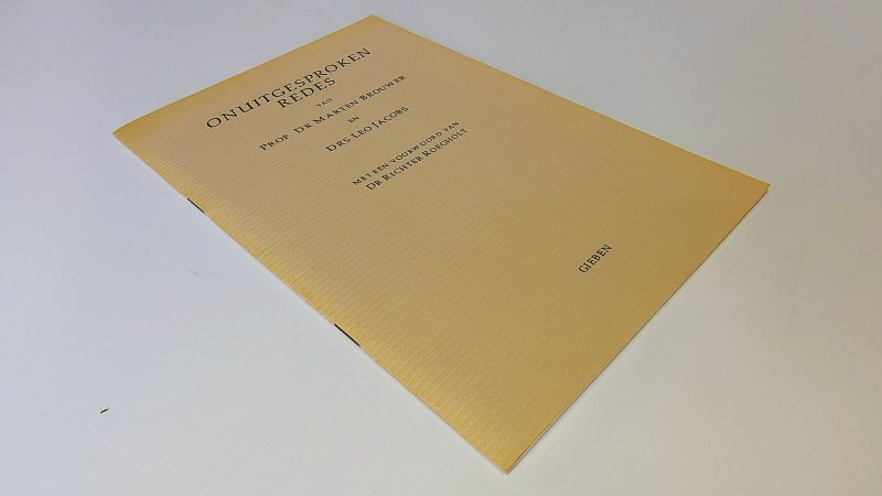 Tweedehands boek: Onuitgesproken redes van prof. dr. Marten Brouwer en Leo Jacobs van auteur Marten Brouwer, Leo Jacobs, Richter Roegholt - Paperback met lichte verkleuring.