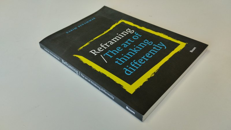 Tweedehands boek: Reframing, the art of thinking differently van auteur Karim Joost Benammar - In goede staat. Engelstalige paperback. Recensie-exemplaar. Lichte gebruikssporen aan de kaft, pagina’s netjes en onbeschreven.