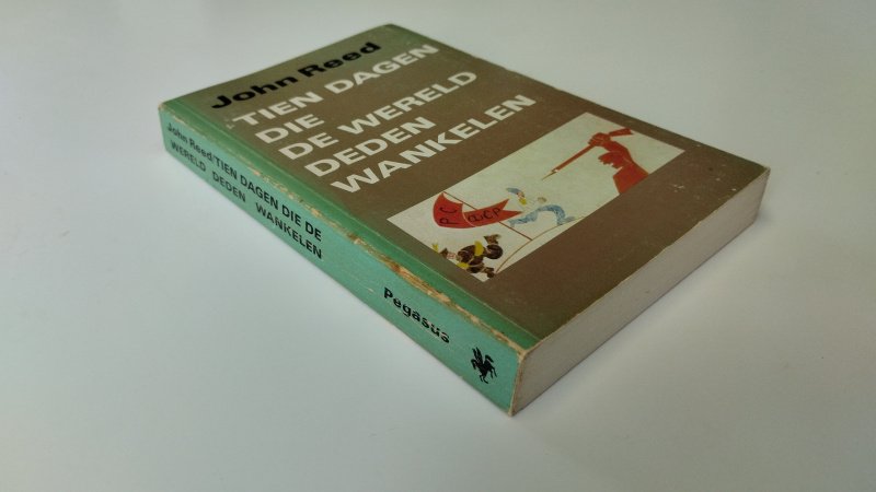 Tweedehands boek: Tien dagen die de werled deden wankelen van auteur John Reed - In goede staat. Nederlandstalige paperback. Gebruikerssporen aan de kaft. pagina's netjes en onbeschreven